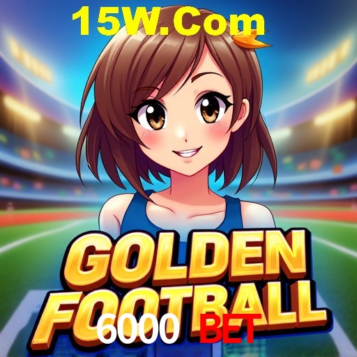 6000 Bet São Paulo - All Bonuses