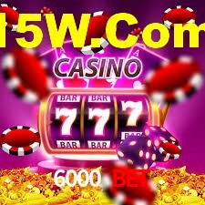 6000 Bet